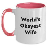 Funny World's Okayest Wife Gift for Her Two Tone Coffee Mug, Gifts from Men to Wife on Birthday - Main